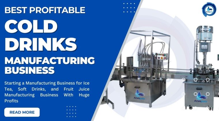 Best-Profitable-Cold-Drinks-Manufacturing-Business-in-Summer-2023-760x420